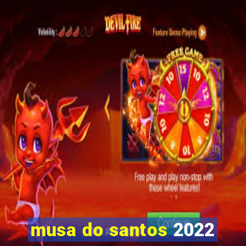 musa do santos 2022